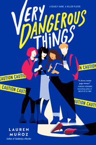 Very Dangerous Things by Lauren Muñoz, 9780593857892