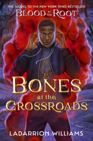 Bones at the Crossroads - 9780593711965 by LaDarrion Williams, 9780593711965