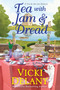 Tea with Jam & Dread by Vicki Delany, 9781496747303