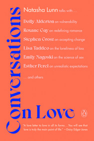 Conversations on Love (Lovers, Strangers, Parents, Friends, Endings, Beginnings) - 9780593296608 by Natasha Lunn, 9780593296608