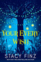 Your Every Wish by Stacy Finz, 9781496747648