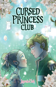 Cursed Princess Club, Vol. 5 (A WEBTOON Unscrolled Graphic Novel) - 9781998341023 by LambCat, 9781998341023