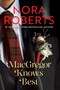 MacGregor Knows Best by Nora Roberts, 9781335903327