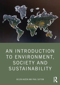 An Introduction to Environment, Society and Sustainability by Helen Hazen, Paul Sutton, 9781032265032