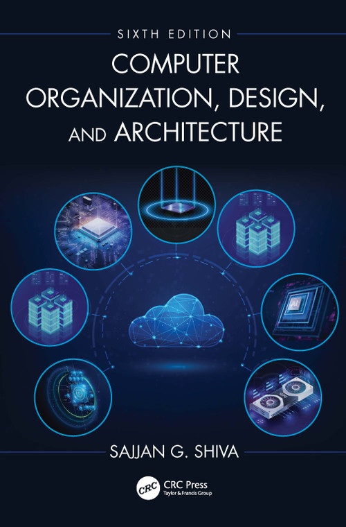 Computer Organization, Design, and Architecture by Sajjan G. Shiva, 9781032805146