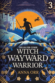 Witch Wayward Warrior (An Epic Fantasy Adventure) by Anna Orr, 9781039457737
