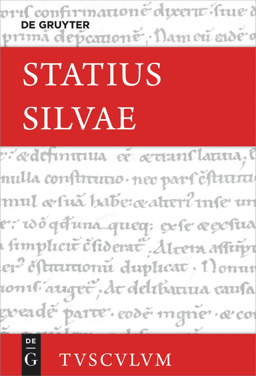 Silvae (Lateinisch - deutsch) (German Edition) by Statius, Gottfried Kreuz, 9783110631388