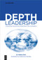 Depth Leadership (Unlocking Unconscious Potential in the Workplace) by Hélène Smit, 9783111384627