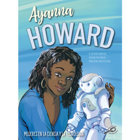Ayanna Howard (Spanish Version) by Stephanie Anne Box, Elena Bia, 9781731658340