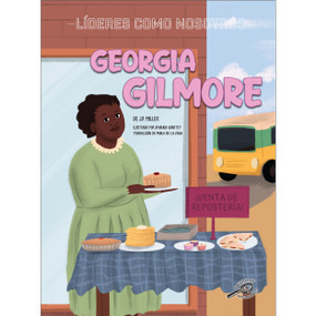 Georgia Gilmore (Spanish Version) by J. P. Miller, Amanda Quartey, 9781731658586