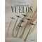 La invención de los vuelos (Invention of Flight) (Spanish Edition) by Mike Downs, 9781731658746