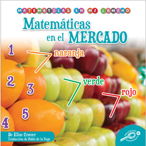 Matemáticas en el mercado (Math at the Market) (Spanish Edition) by Elise Craver, 9781731659101