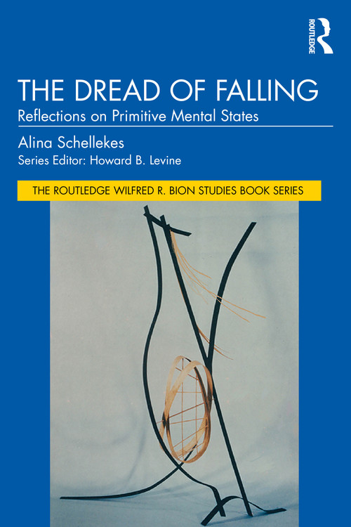 The Dread of Falling (Reflections on Primitive Mental States) by Alina Schellekes, 9781032758718