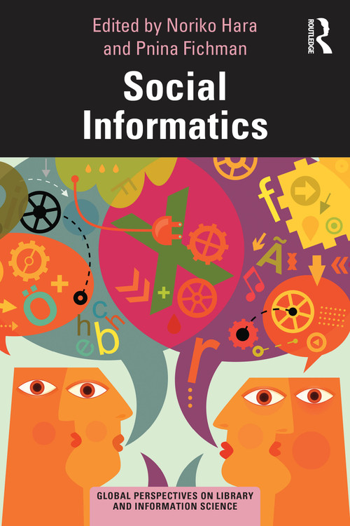 Social Informatics by Noriko Hara, Pnina Fichman, 9781032606293
