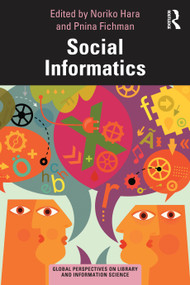 Social Informatics by Noriko Hara, Pnina Fichman, 9781032606293