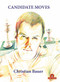 Candidate Moves (A Grandmaster's Method) by Christian Bauer, 9789492510242