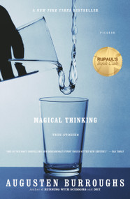 Magical Thinking (True Stories) by Augusten Burroughs, 9781250406644