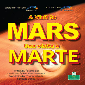 Una visita a Marte (A Visit to Mars) Bilingual Eng/Spa - 9781039870857 by David Armentrout, Patricia Armentrout, Pablo de la Vega, 9781039870857