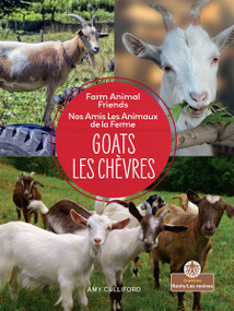 Les chèvres (Goats) Bilingual Eng/Fre - 9781039870628 by Amy Culliford, Jean-Pierre Gaston, 9781039870628