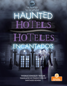 Hoteles encantados (Haunted Hotels) Bilingual Eng/Spa - 9781039869066 by Thomas Kingsley Troupe, 9781039869066