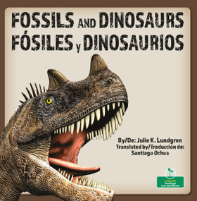 Fósiles y dinosaurios (Fossils and Dinosaurs) Bilingual Eng/Spa - 9781039869134 by Julie K. Lundgren, 9781039869134