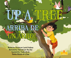 Arriba de un árbol (Up a Tree) Bilingual Eng/Spa by Laurie Friedman, Rea Zhai, 9781039869318