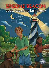 Bygone Beacon at St. Augustine Lighthouse by Thomas Kingsley Troupe, Meghan Cade, 9798894590950