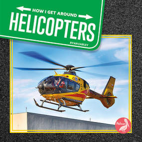 Helicopters - 9798894592749 by Ryan Earley, 9798894592749