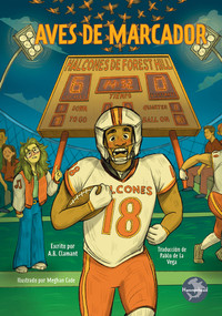 Aves de marcador (Scorebirds) by A.B. Clamant, Meghan Cade, 9798890429001