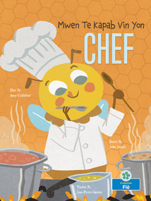 Mwen Te Kapab Vin Yon Chef (I Could Bee a Chef) - 9781039865648 by Amy Culliford, John Joseph, 9781039865648