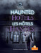 Les hôtels hantés (Haunted Hotels) Bilingual Eng/Fre by Thomas Kingsley Troupe, 9781039869936