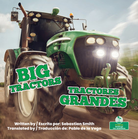 Tractores grandes (Big Tractors) Bilingual Eng/Spa by Sebastian Smith, 9781039869172