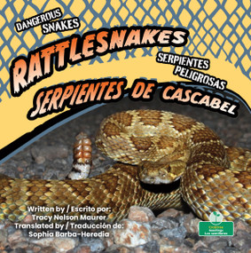 Serpientes de cascabel (Rattlesnakes) Bilingual Eng/Spa - 9781039868977 by Tracy Nelson Maurer, 9781039868977