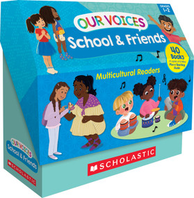 Our Voices: School & Friends (Multiple-Copy Set) by Scholastic, 9781546106401