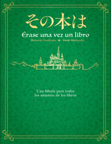 Érase una vez un libro / Once Upon a Time, There Was a Book (Spanish Edition) by Shinsuke Yoshitake, Naoki Matayoshi, 9788401031946