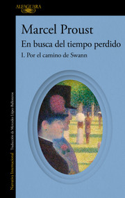 Por el camino de Swann (En busca del tiempo perdido) / Swann's Way: In Search of Lost Time (Spanish Edition) by Marcel Proust, 9788420479224