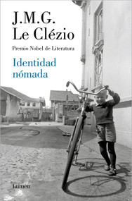 Identidad nómada / Nomadic Identity (Spanish Edition) by Jean-Marie Gustave Le Clézio, 9788426430991