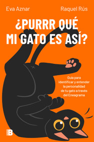 ¿Purrr qué mi gato es así? / Why Is My Cat Like That? (Spanish Edition) by Eva Aznar, Raquel Rús, 9788466679770