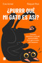 ¿Purrr qué mi gato es así? / Why Is My Cat Like That? (Spanish Edition) by Eva Aznar, Raquel Rús, 9788466679770