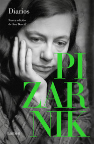 Diarios Pizarnik / Pizarnik Diaries (Spanish Edition) by Alejandra Pizarnik, 9788426425485