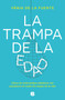 La trampa de la edad / The Age Trap (Spanish Edition) by Vania de La Fuente, 9788466677479
