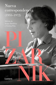 Nueva correspondencia (1955-1972) Pizarnik / New Correspondence (1955-1972) Pizanik (Spanish Edition) by Alejandra Pizarnik, 9788426430847