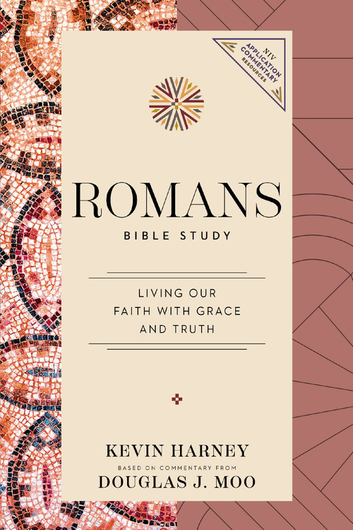 Romans Bible Study (Living Our Faith with Grace and Truth) by Kevin G. Harney, Douglas  J. Moo, 9780310176817