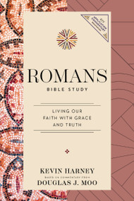 Romans Bible Study (Living Our Faith with Grace and Truth) by Kevin G. Harney, Douglas  J. Moo, 9780310176817
