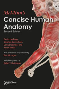 McMinn's Concise Human Anatomy by David Heylings, Stephen W. Carmichael, Samuel John Leinster, Janak Saada, 9781498787741