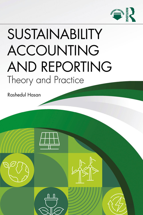 Sustainability Accounting and Reporting (Theory and Practice) by Rashedul Hasan, 9781032762159