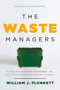 The Waste Managers by William J. Plunkett, 9781645720706