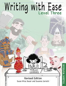 Writing With Ease 3 Revised Student Workbook by Susan Wise Bauer, 9781944481704