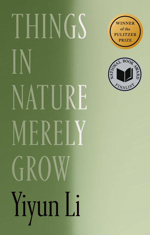 Things in Nature Merely Grow by Yiyun Li, 9780374617318