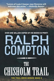 The Chisholm Trail (The Trail Drive, Book 3) by Ralph Compton, 9781250827463